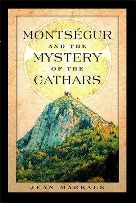 Montsegur y el misterio de los cátaros - Montsegur and the Mystery of the Cathars