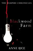 Blackwood Farm - Crónicas vampíricas 9 (Romance paranormal) - Blackwood Farm - The Vampire Chronicles 9 (Paranormal Romance)