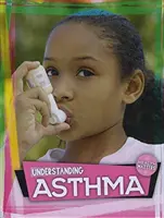 Entender el asma - Understanding Asthma