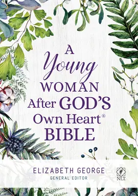 Una mujer joven según el corazón de Dios Biblia - A Young Woman After God's Own Heart Bible