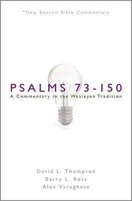 Nbbc, Salmos 73-150: Un comentario en la tradición wesleyana - Nbbc, Psalms 73-150: A Commentary in the Wesleyan Tradition