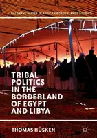 Política tribal en la frontera entre Egipto y Libia - Tribal Politics in the Borderland of Egypt and Libya