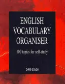 Organizador de vocabulario inglés - 100 temas para el autoestudio - English Vocabulary Organiser - 100 Topics for Self Study