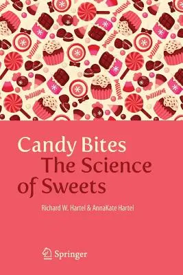 Mordiscos de caramelo: La ciencia de los dulces - Candy Bites: The Science of Sweets