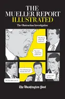 El Informe Mueller Ilustrado: La investigación por obstrucción - The Mueller Report Illustrated: The Obstruction Investigation