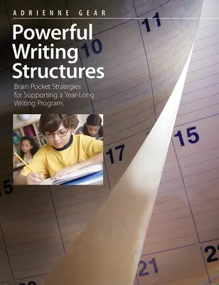 Estructuras de escritura potentes: Estrategias de bolsillo cerebral para apoyar un programa de escritura de un año de duración - Powerful Writing Structures: Brain Pocket Strategies for Supporting a Year-Long Writing Program