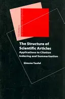 La estructura de los artículos científicos: aplicaciones a la indización y resumen de citas - The Structure of Scientific Articles: Applications to Citation Indexing and Summarization