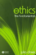 Ética: Los fundamentos - Ethics: The Fundamentals