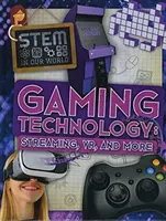 Tecnología de juegos - Streaming, RV y más - Gaming Technology - Streaming, VR and More