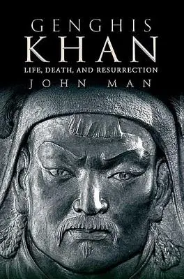 Gengis Kan: Vida, muerte y resurrección - Genghis Khan: Life, Death, and Resurrection