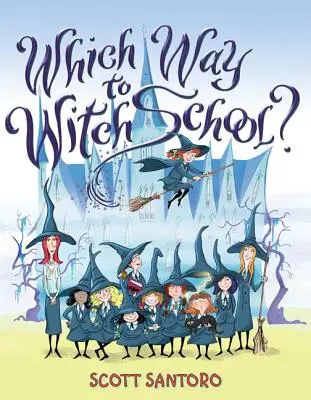 ¿Por dónde se va a la escuela de brujas? - Which Way to Witch School?