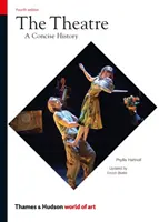El teatro: Una historia concisa - The Theatre: A Concise History