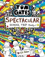 Tom Gates: Espectacular Viaje Escolar (En serio.) - Tom Gates: Spectacular School Trip (Really.)