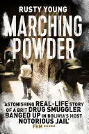 La pólvora en marcha - Marching Powder