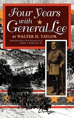 Cuatro años con el general Lee - Four Years with General Lee