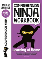 Comprehension Ninja Workbook for Ages 6-7 - Actividades de comprensión para apoyar el National Curriculum en casa - Comprehension Ninja Workbook for Ages 6-7 - Comprehension activities to support the National Curriculum at home