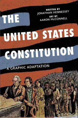 La Constitución de los Estados Unidos: Una adaptación gráfica - The United States Constitution: A Graphic Adaptation