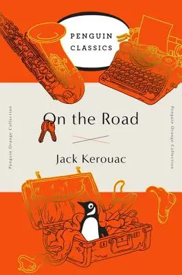 En el camino: (Penguin Orange Collection) - On the Road: (Penguin Orange Collection)