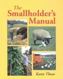 Manual del pequeño agricultor - Smallholder's Manual, The