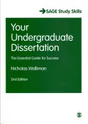 Su tesis de licenciatura: La guía esencial para el éxito - Your Undergraduate Dissertation: The Essential Guide for Success