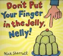 No metas el dedo en la gelatina, Nelly - Don't Put Your Finger In The Jelly, Nelly