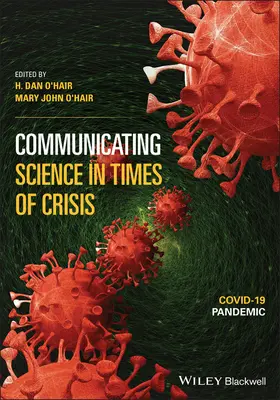 Comunicar la ciencia en tiempos de crisis: Pandemia de Covid-19 - Communicating Science in Times of Crisis: Covid-19 Pandemic