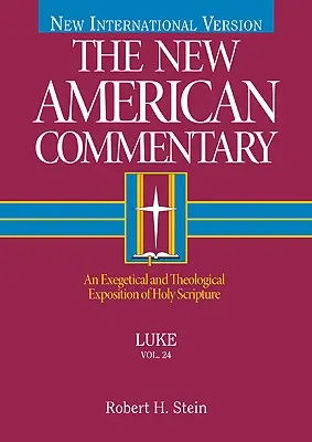 Lucas, 24: Una Exposición Exegética y Teológica de la Sagrada Escritura - Luke, 24: An Exegetical and Theological Exposition of Holy Scripture