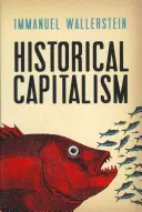 Capitalismo histórico con civilización capitalista - Historical Capitalism with Capitalist Civilization