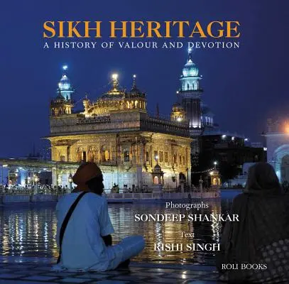 La herencia sij: Una historia de valor y devoción - Sikh Heritage: A History of Valour and Devotion
