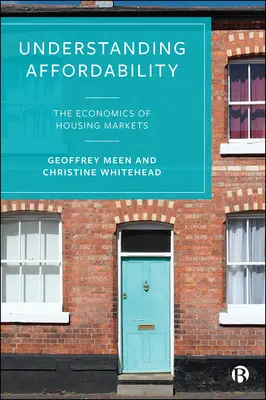 Comprender la asequibilidad: La economía de los mercados inmobiliarios - Understanding Affordability: The Economics of Housing Markets