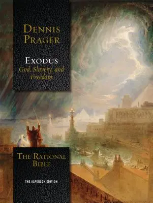 La Biblia racional: Éxodo - The Rational Bible: Exodus