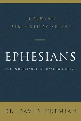 Efesios: La herencia que tenemos en Cristo - Ephesians: The Inheritance We Have in Christ