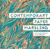 Marmoleado de papel contemporáneo: Diseño y técnica - Contemporary Paper Marbling: Design and Technique