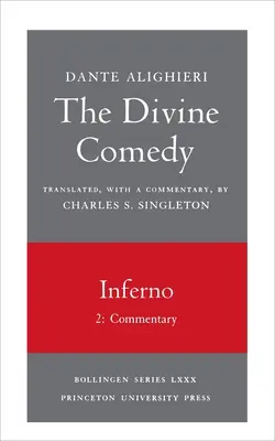 La Divina Comedia, I. Infierno, Vol. I. Parte 2: Comentario - The Divine Comedy, I. Inferno, Vol. I. Part 2: Commentary