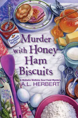 Asesinato con galletas de jamón y miel - Murder with Honey Ham Biscuits