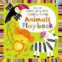 El primer libro de juegos de animales para tocar del bebé - Baby's Very First Touchy-Feely Animals Playbook