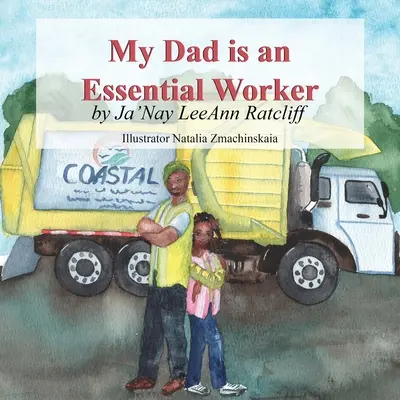 Mi padre es un trabajador esencial - My Dad is an Essential Worker