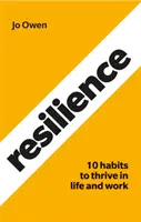 Resiliencia: 10 hábitos para mantener un alto rendimiento - Resilience: 10 Habits to Sustain High Performance