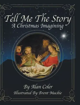 Cuéntame el cuento: Una imaginación navideña - Tell Me The Story: A Christmas Imagining