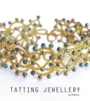 Tatting Jewellery / Joyería de encaje de bolillos - Tatting Jewellery