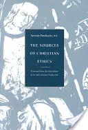 Las fuentes de la ética cristiana - The Sources of Christian Ethics