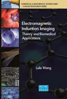 Imágenes por inducción electromagnética: Teoría y aplicaciones biomédicas - Electromagnetic Induction Imaging: Theory and Biomedical Applications