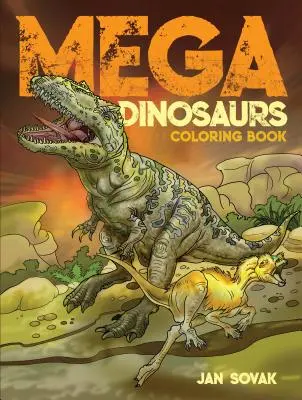 Mega Dinosaurios Libro para colorear - Mega Dinosaurs Coloring Book