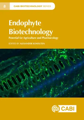 Biotecnología de endófitos: Potencial para la agricultura y la farmacología - Endophyte Biotechnology: Potential for Agriculture and Pharmacology