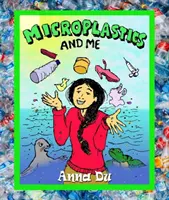 Los microplásticos y yo - Microplastics and Me