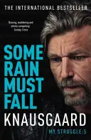 Some Rain Must Fall - Mi lucha Libro 5 - Some Rain Must Fall - My Struggle Book 5