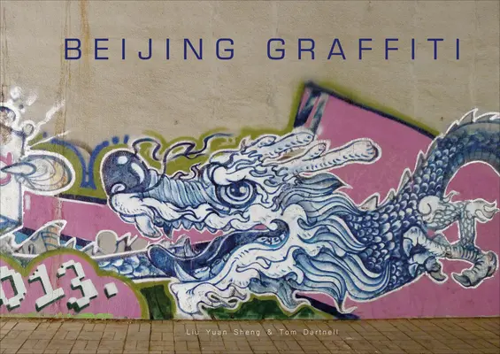 Pekín Graffiti - Beijing Graffiti