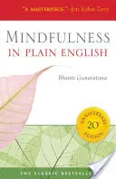 Mindfulness en lenguaje llano: Edición 20 aniversario - Mindfulness in Plain English: 20th Anniversary Edition