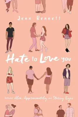 Hate to Love You: Alex, Aproximadamente; Ojos de Estrella - Hate to Love You: Alex, Approximately; Starry Eyes