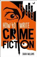 Cómo escribir novela negra - How to Write Crime Fiction
